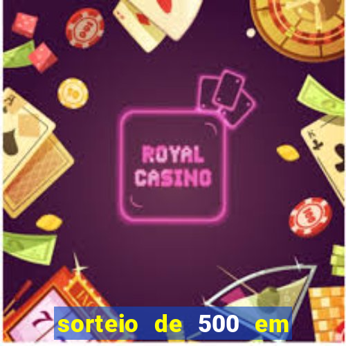 sorteio de 500 em cash toda segunda feira novibet